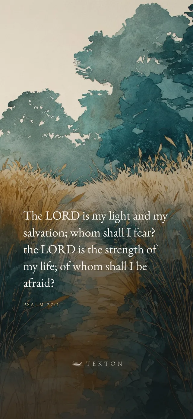 Psalm 27:1 set on a painting of a path through tall grass.