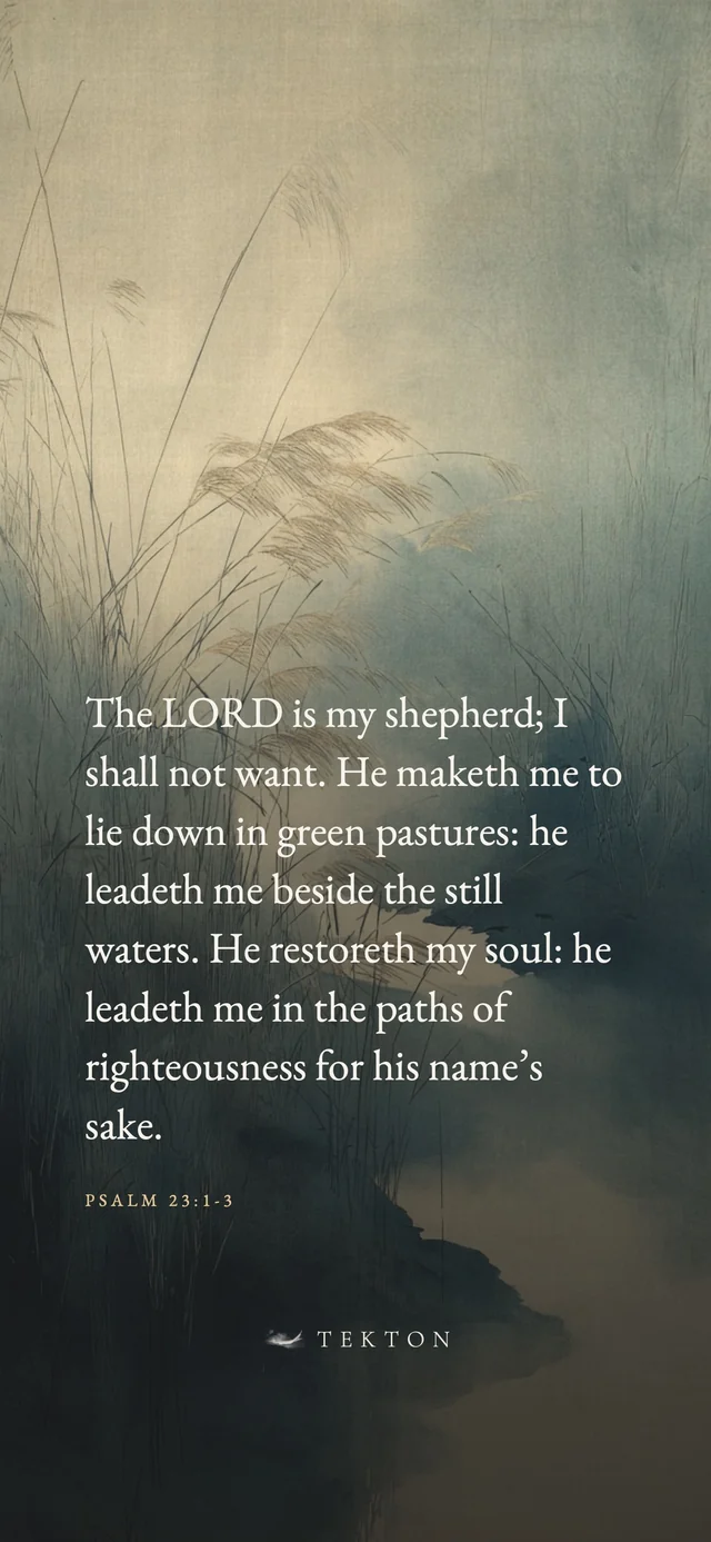 Psalm 23:1-3 set on a painting of reeds.